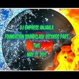 DJ EMPRESS ANJAHLA SOUNDCLASH FOUNDATION RECORDS PART TWO AND ONE MAY 13, 2015.mp3(310.7MB)