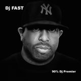 Dj FAST - 90% Dj Premier Mix