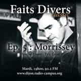 Faits Divers Classic #5 : Morrissey (Feat. Eric Lecat)
