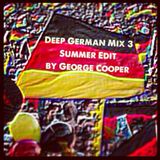 Deep German Mix Vol. 3 Summer Edit by George Cooper