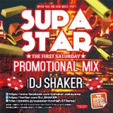 DJ SHAKER - SUPA STAR Promo Mix