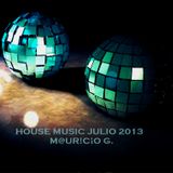 house music julio 2013 - m@ur!c¡o G.