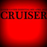 Kaiser Gayser 'Cruiser' Essential Mix