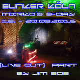 BUNKER KÖLN - MIRCO´S B-DAY (PART 2)