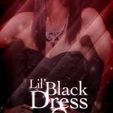 #LILBLACKDRESSPROMOCD
