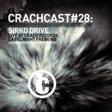 CRACHCAST #28: SIRKO DRIVE - Live at CRACH RECORDS Label Night Freiburg