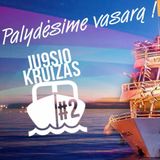 ENDRIO - JU9ESIO KRUIZAS #2 2015-08-21
