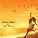 What Makes Me Feel Good 2015 Vol. 7