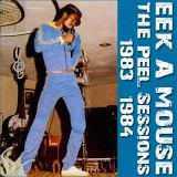 Eek-A-Mouse - The Peel Sessions - 1983/1984