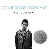 Collinstown Podcast Cap N°4