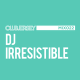 MIX022 - DJ Irresistible