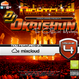 DJ Okaishun The Official Mixtape - Nightclub Vol. 4 (Megamix)