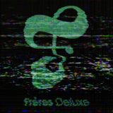 Frères Deluxe - Part 03