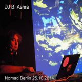 DJ B. Ashra - Nomad Berlin 25.10.2014 - Electronic Ambient Music