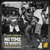 Slowly Man Sound - No time to waste Vol. 4 (Oct, Nov, Dec)