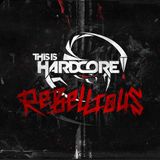 This Is Hardcore (rebellious) mix