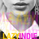 LAZY INDIE SUNDAYS - MAR 14