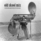 old skool mix part 01