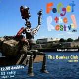 Forget The Restival Live at The Bunker Club: 12 - 3am