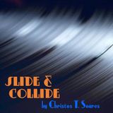 1η εκπομπή SLIDE & COLLIDE Τρίτη 18/09/12 6-8μμ