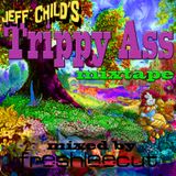 Jeff Child's Trippy Ass Mixtape