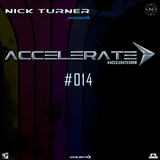 Nick Turner - ACCELERATE #014