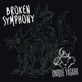 Broken Symphony #003 - The Unique Yagark