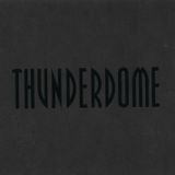 Thunderdome in the mix!!!!!