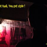 If you got funk, you got style !