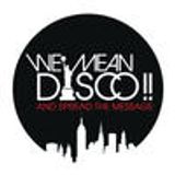 WE MEAN DISCO!! ++ December 2015 DJ Session