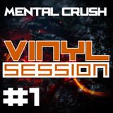 Mental Crush @ Vinyl Session #1 / 2015