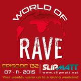 Slipmatt - World Of Rave #132