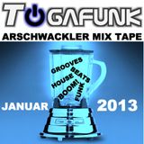 TOGAFUNK - Arschwackler Mix Tape Januar 02.01.2013