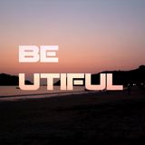 BE UTIFUL 14