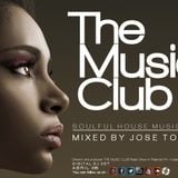 TMC / THE MUSIC CLUB - SOULFUL HOUSE MUSIC mixed by JOSE TORRES