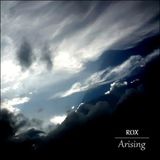 ROX - Arising (Part One)