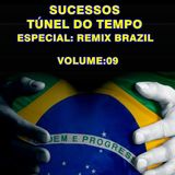 Sucessos - Túnel do Tempo Volume 09 - Especial: Remix Brazil