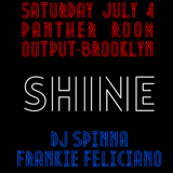 Shine w DJ Spinna and Frankie Feliciano (Mix One)