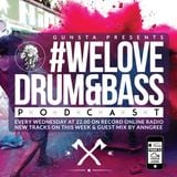 Gunsta Presents #WeLoveDrum&Bass Podcast & AnnGree Guest Mix