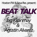 Beat Talk - Jag Kiranmay & Agustin Alvarez - Hoxton FM radio