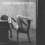 Sunday Sound with MIJ 26.04.15