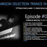 The Argon Selection Trance Show - Episode 037 - Livemix & Select by Andrea Argon