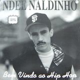 DicaLPêra #9 - Ndee Naldinho (Bem Vindo ao Hip-Hop - 1995)