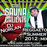 DJ Norlan - Sauna Caliente - Reggaeton Mix 2012