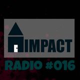 House Impact Radio #016