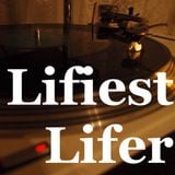 Lifiest lifer