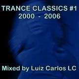 Trance Classics 2000 - 2006 #01