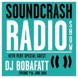 Soundcrash Radio Show Ep. 16 - with DJ Bobafatt