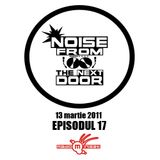 Noise from The NextDoor - episodul 17