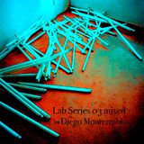 Lab Series 03 mixed by DIEGO MONTERRUBIO